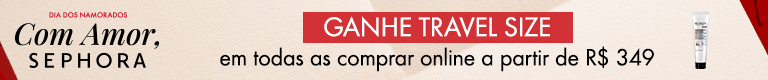 Ganhe travel size em todas as comprar online a partir de R$ 349 + mala a partir de R$ 449 - Use o cupom: BRINDESEPHORA