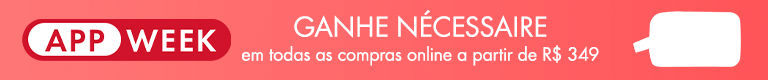 APP WEEK - __SÓ NO APP__ Ganhe nécessaire em todas as compras online a partir de R$ 349 + travel size a partir de R$ 449 - Use o cupom: APPWEEK