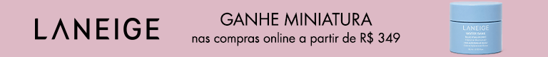 Laneige | Ganhe miniatura em todas as compras online a partir de R$ 349 - Use o cupom: LANEIGE